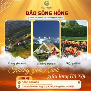 Khu du lịch Đảo Sông Hồng – Mô hình sinh thái trải nghiệm ven đô